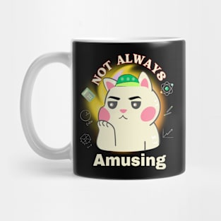 Never Not Amusing Mug